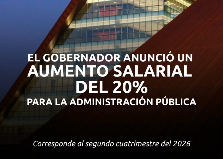 El Gobernador anunció un aumento del 20% en los sueldos de la administración pública